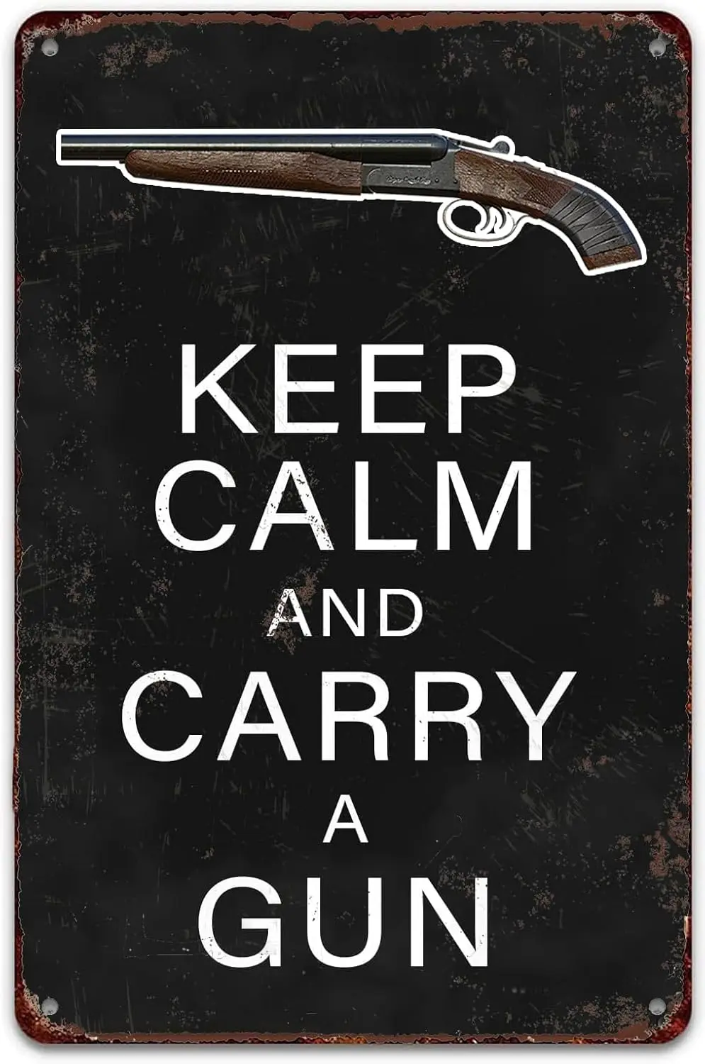 Keep Calm and Carry a Gun Metal Tin Sign Accessories Wall Decor for Bars Restaurants Cafes Pubs Home Indoor Outdoor Gift Me sign
