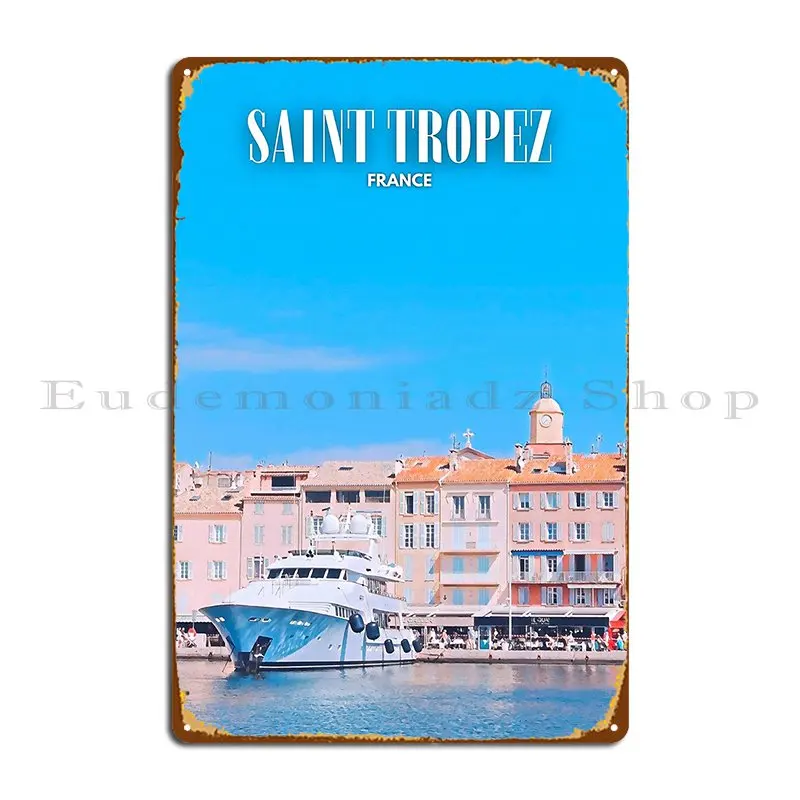 Placa de Metal con vista de Saint Tropez, cartel de estaño Vintage divertido y oxidado para fiesta y Club