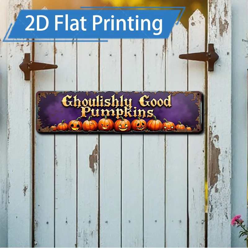 1pc 4x16inch Metal Sign Halloween "Ghoulishly Good Pumpkins" Rustic Metal Sign for Farmhouse Decor
