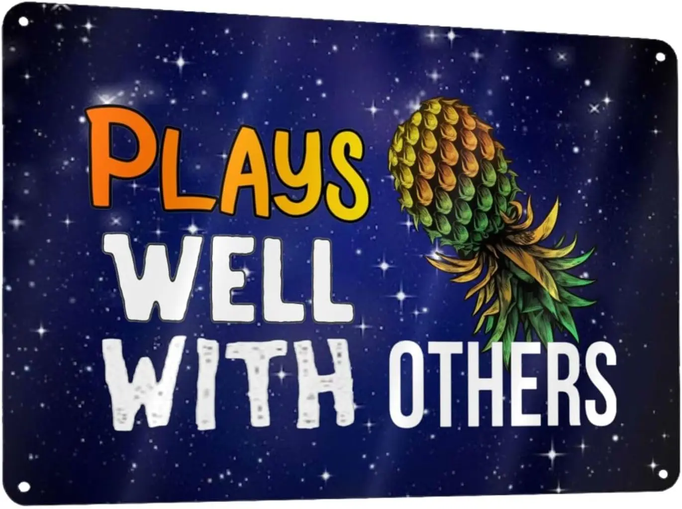 Upside Down Pineapple Play Well With Others 12x8in Sign Metal Wall Art Poster Home Decor sign
