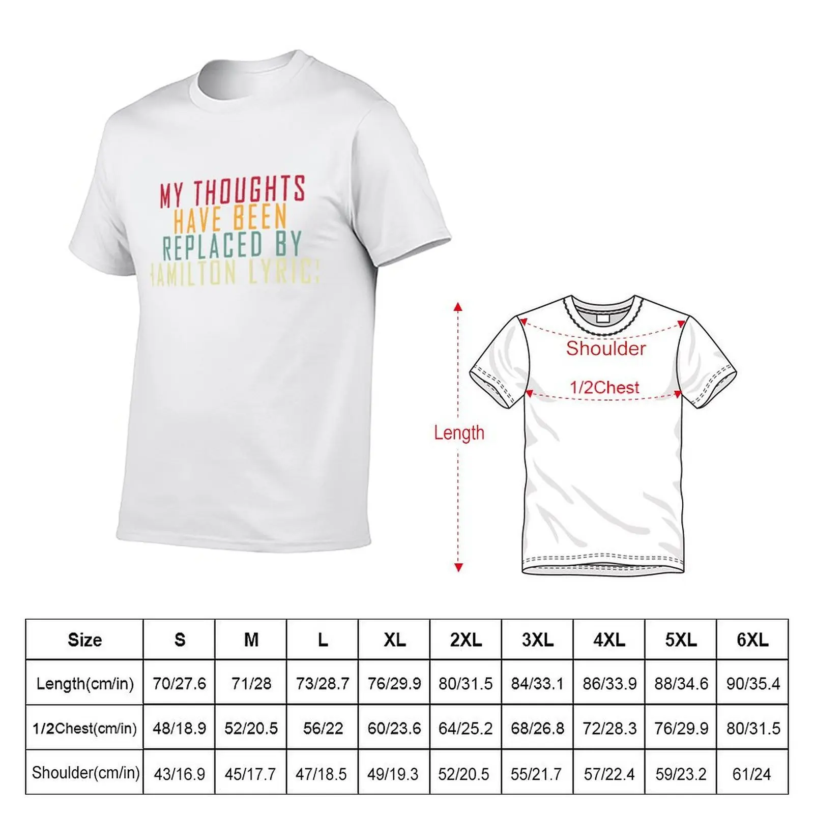My Thoughts Have Been Replaced BY Hamilton Lyrics T-Shirt t shirts for man cotton soft man t shirts graphic T-Shirt