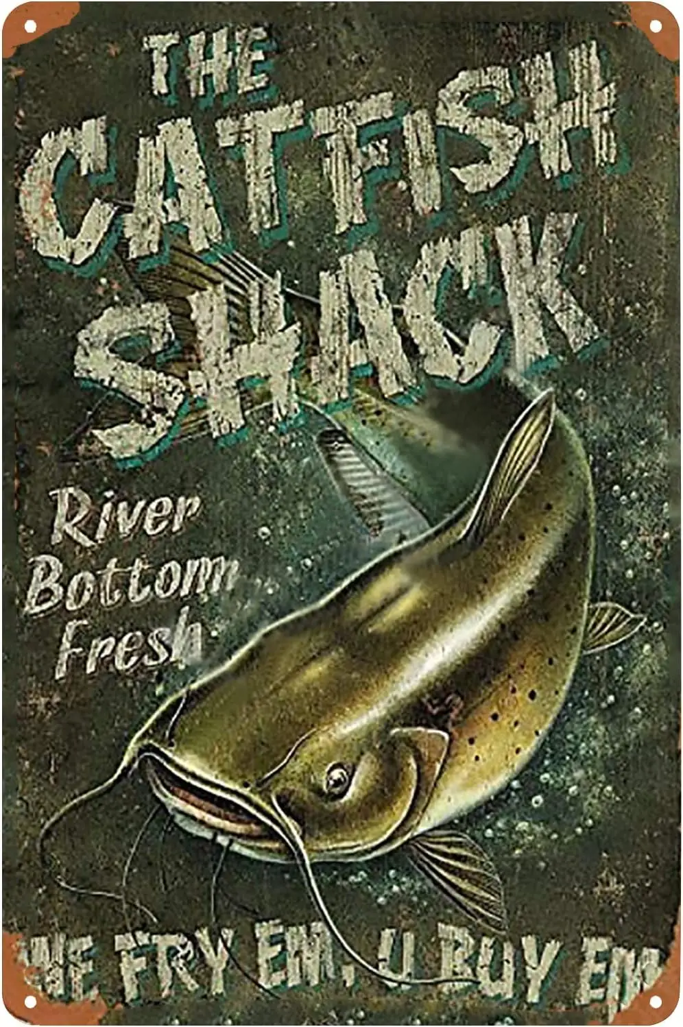 The Catfish Shack River Bottom Fresh Poster We Fry You Buy Vintage Metal Tin Sign Wall Art Decor Plaque for Home Bar Pub Club Ca
