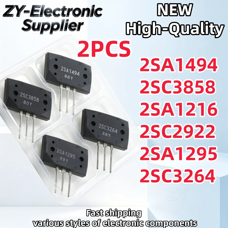 【2PCS】100% NEW 2SA1494 2SC3858 2SA1216 2SC2922 2SA1295 2SC3264 Power amplifier matching transistor Best Quality In Stock