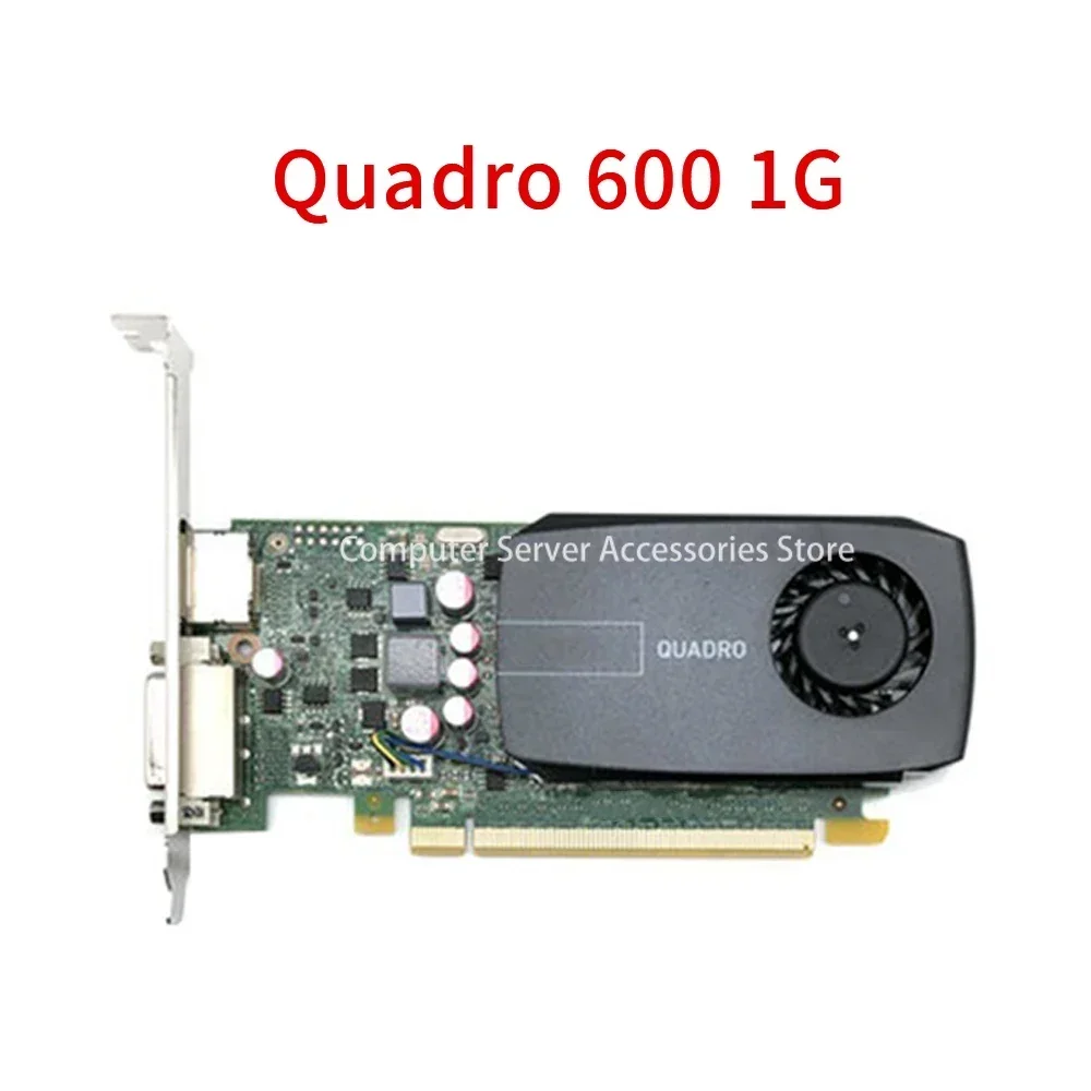 Original For Quadro 600 1GB Professional Graphics Card CAD/PS Graphic Design DVI DP Workstation Home Office 2K PCI Express 2.0