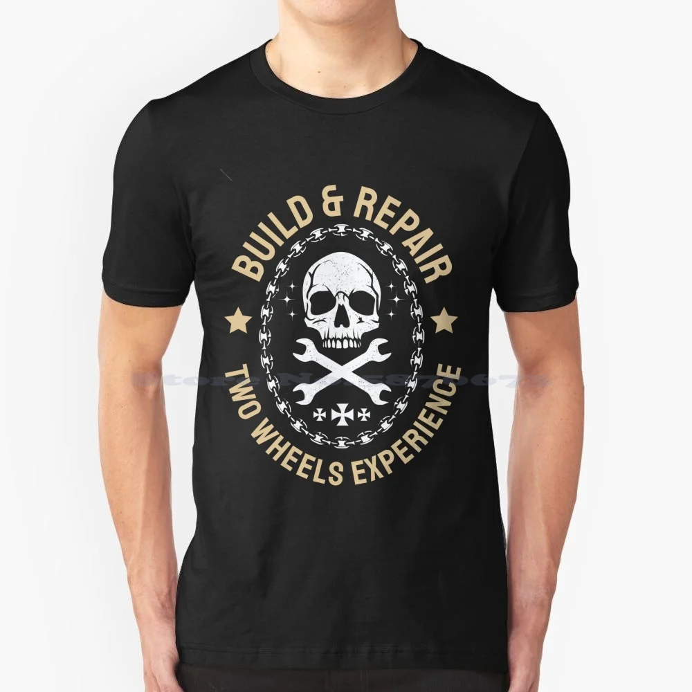 Build & Repair Two Wheels Experience T Shirt 100% Cotton Tee Motorbike Retro Classic Motorcycle Transportation Dad Mom Old