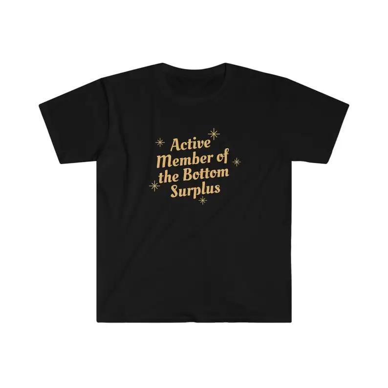 Active Member of the Bottom Surplus T-Shirt