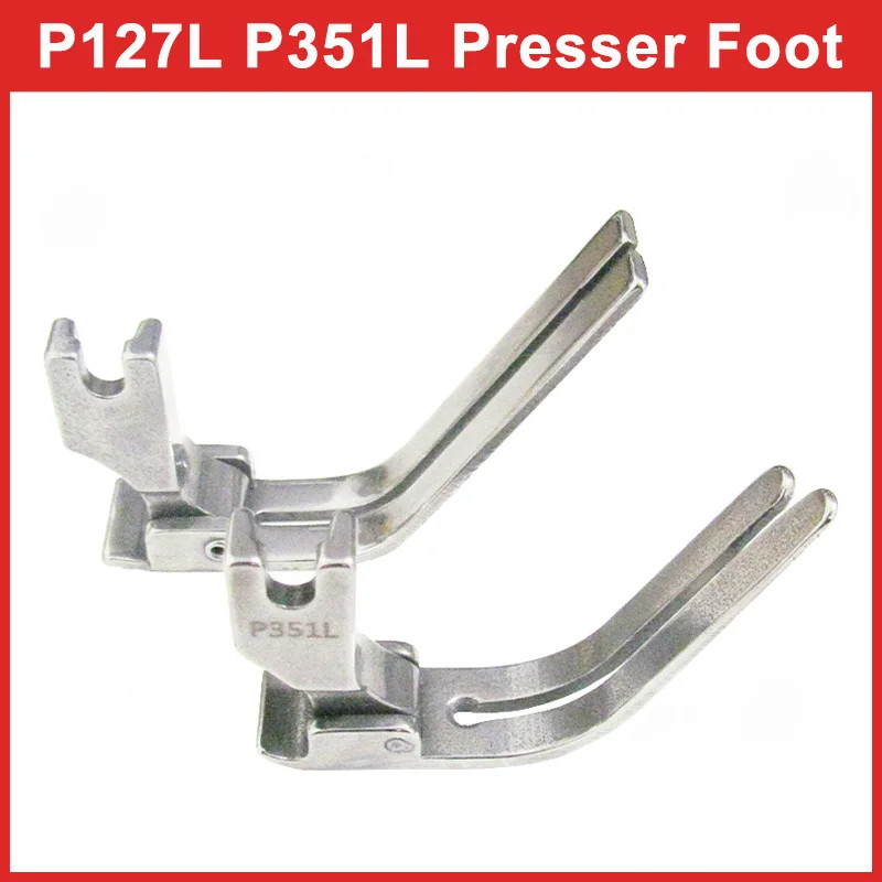 P351L P127L Industrial Lockstitch Sewing Machine Flat Car Cotton/Hat/Quilt Presser Foot for Juki Brother Sewing Accessories