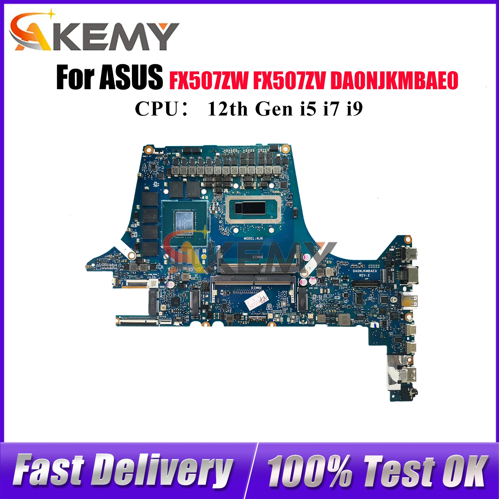 

DA0NJKMBAE0 Laptop Motherboard For ASUS TUF Gaming FX507ZR FX507ZW FX507ZM FX507ZS FX507ZV FX507Z Mainboard W/ 12th Gen i5 i7 i9