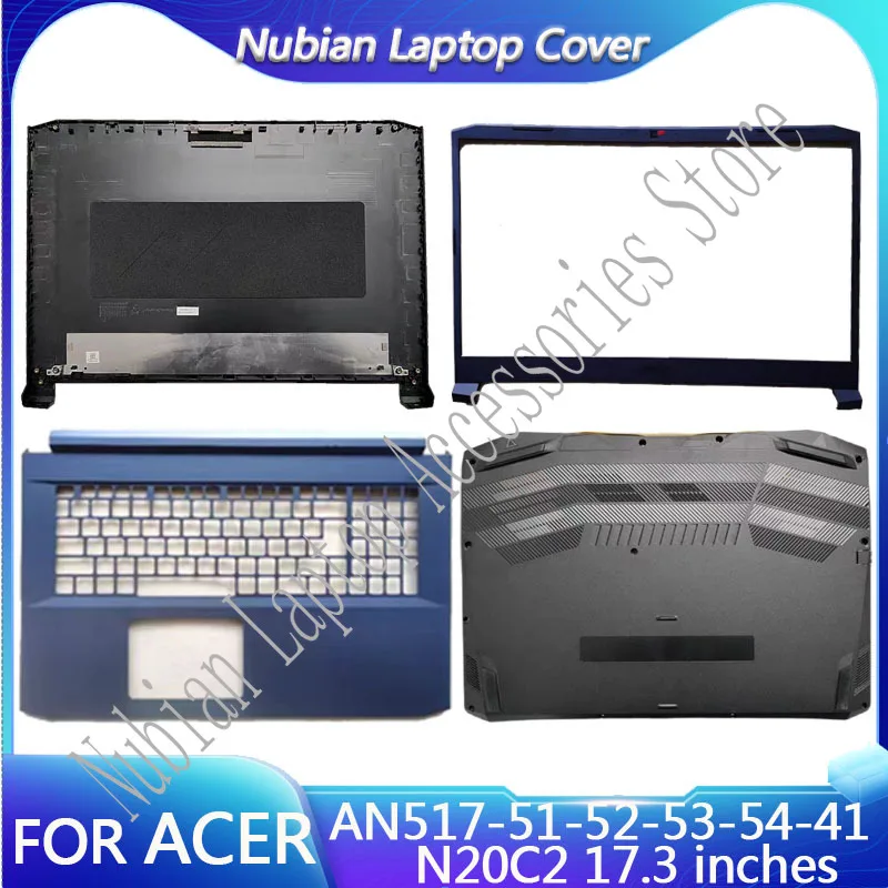 For Acer AN517-51-52-53-54-41 N20C2 17.3-inch Laptop Replacement LCD Back Cover/Front Panel/Palm Rest/Bottom Cover