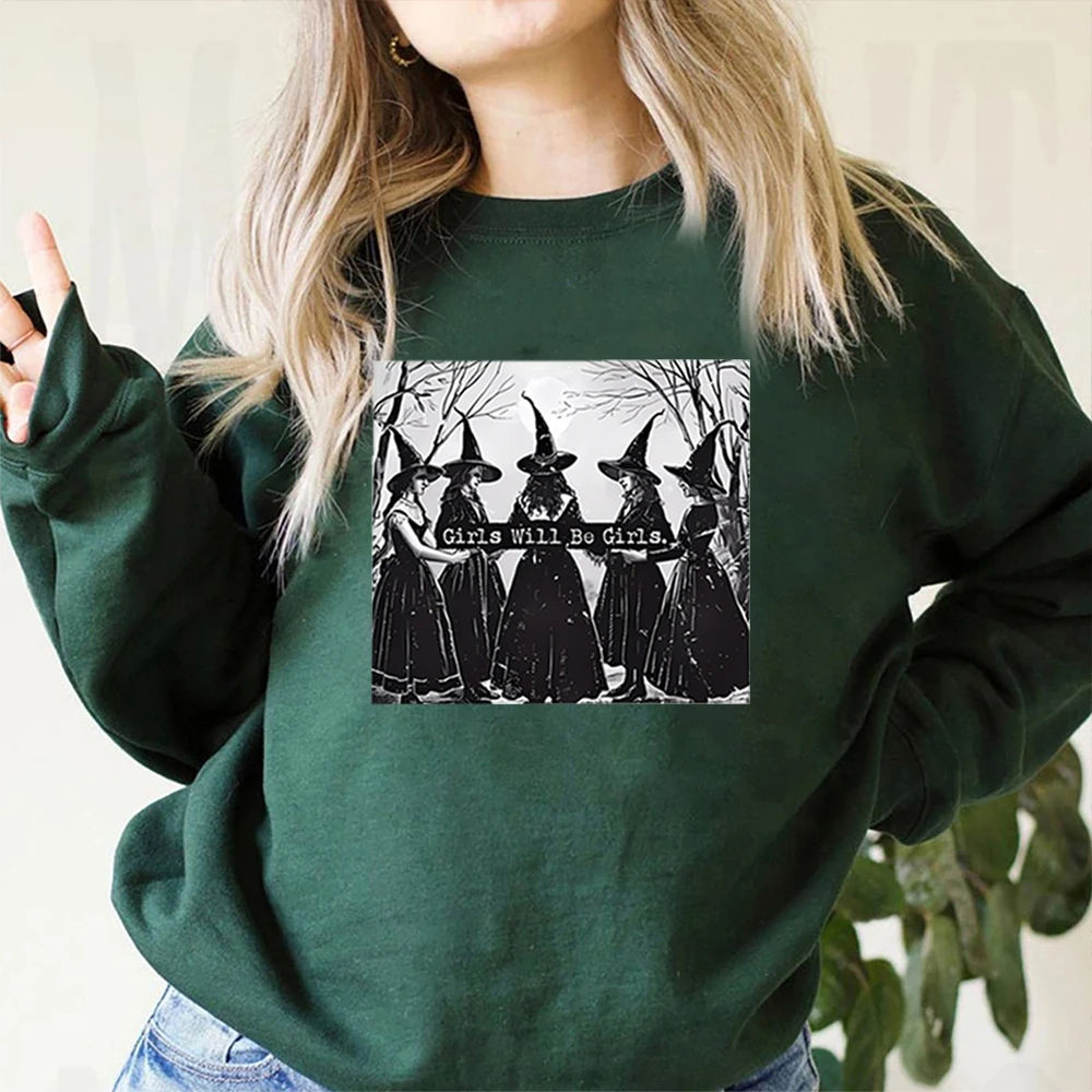 Girls Will Be Girls Witch Sweatshirt Feminist Witch Shirt Girl Power Halloween Witchy Hoodie Judith Beheading Halloween Top Gift