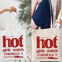 Hot Girls Watch Formula 1 Pattern Tote Bag Casual Canvas Shoulder Bag Funny Slogan Shopping Bags Formula Carrier Bags