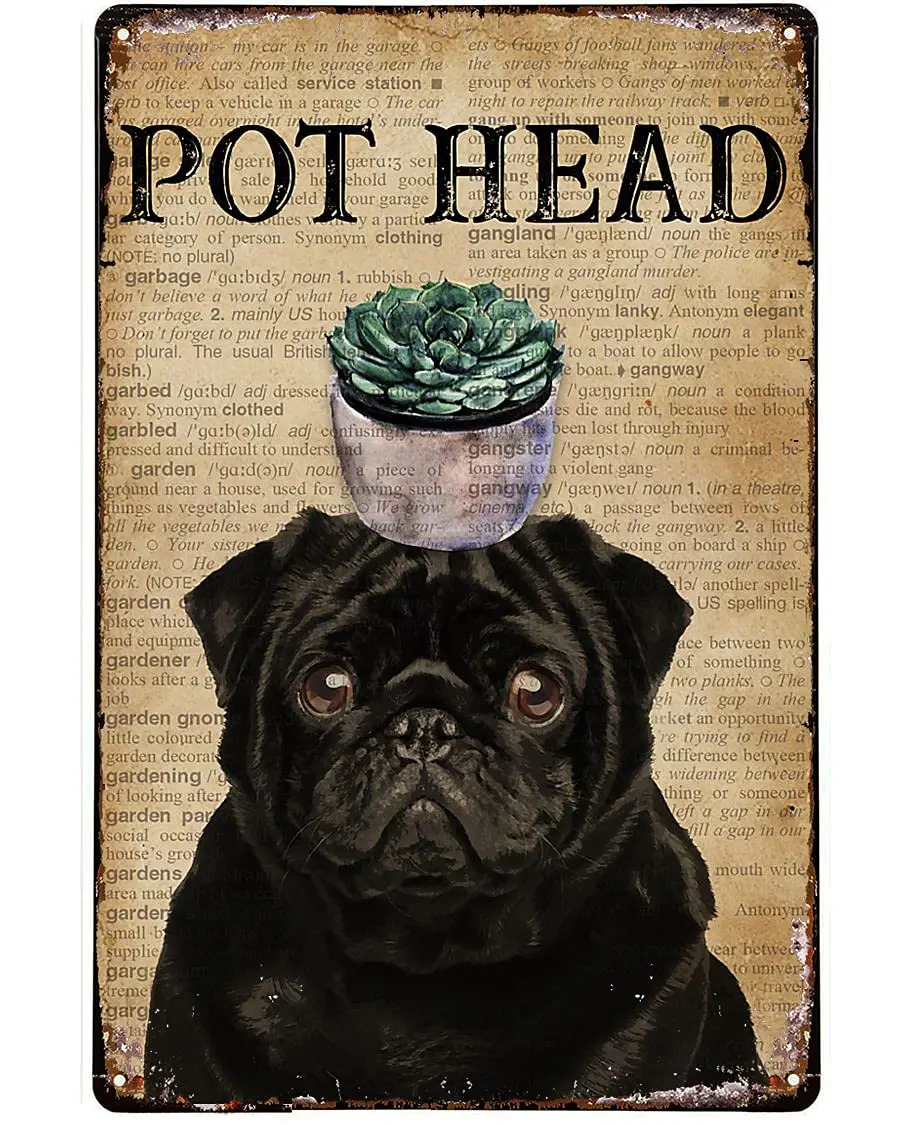 Funny Metal Tin Sign -Dictionary Pot Head Pug Garden-Makes a Great Gift for Home Decor, Living Room, Bedroom Wall Decor12 x 8Inc