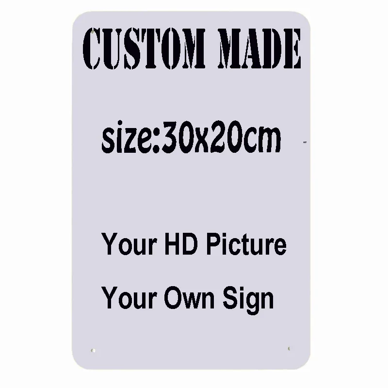 New 30x20CM Custom Metal Tin Signs Retro Plaque Home Decor Wall Sticker Art Poster Private Plates ZSS61