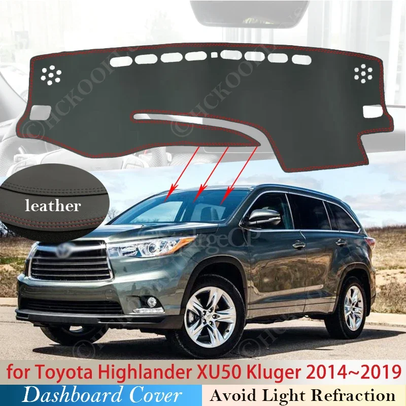 

PU Leather for Toyota Highlander XU50 Kluger 2014 ~ 2019 Anti-Slip Mat Dashboard Cover Sunshade Dashmat Carpet Accessories 2018