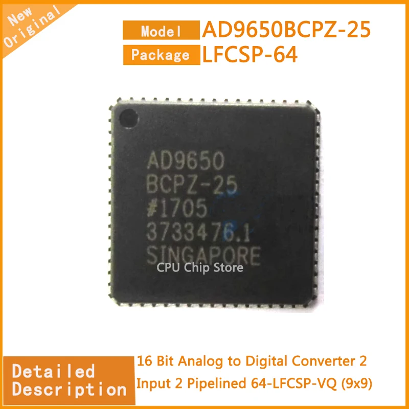 

1~5Pcs New Original AD9650BCPZ-25 AD9650BCPZ 16 Bit Analog to Digital Converter 2 Input 2 Pipelined 64-LFCSP-VQ (9x9)