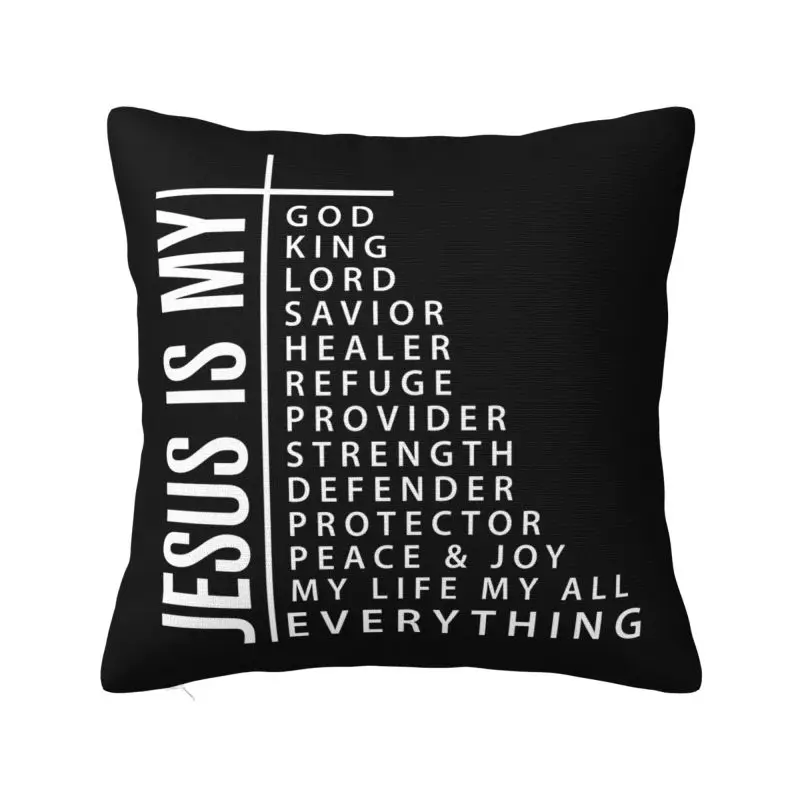 Jesus Is My God King Lord Savior Healer My Everything Throw Pillow Covers Decoration Sofa Cushion Cover Polyester Pillowcase
