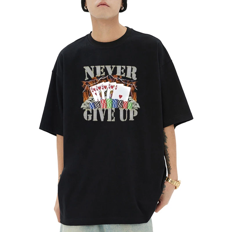 

Funny Never Give Up Meme Graphic T shirt Men Women Fashion Vintage Short Sleeve T-shirts Summer cotton Casual tops Unisex