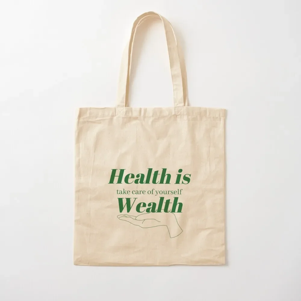 Health is Wealth Tote Bag hand bags tote bag custom shopping bag