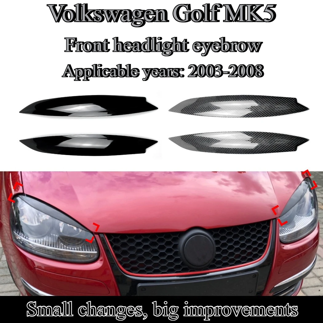

For Volkswagen golf mk5 2003-08 light eyebrow headlight sticker exterior modification accessories