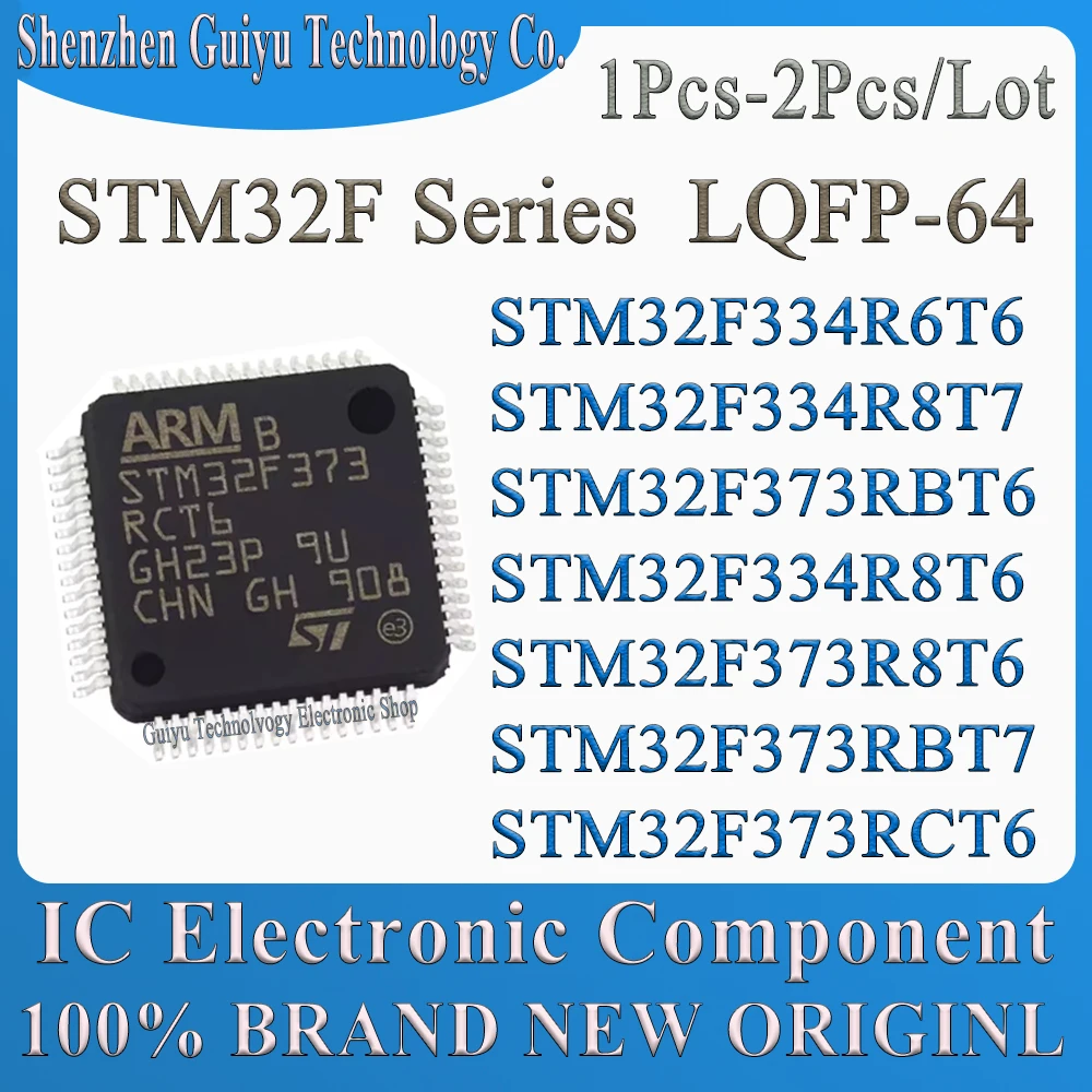 1Pcs-2Pcs/Lot STM32F334R6T6 STM32F334R8T7 STM32F373RBT6 STM32F334R8T6 STM32F373R8T6 STM32F373RBT7 STM32F373RCT6 STM32F LQFP64 IC