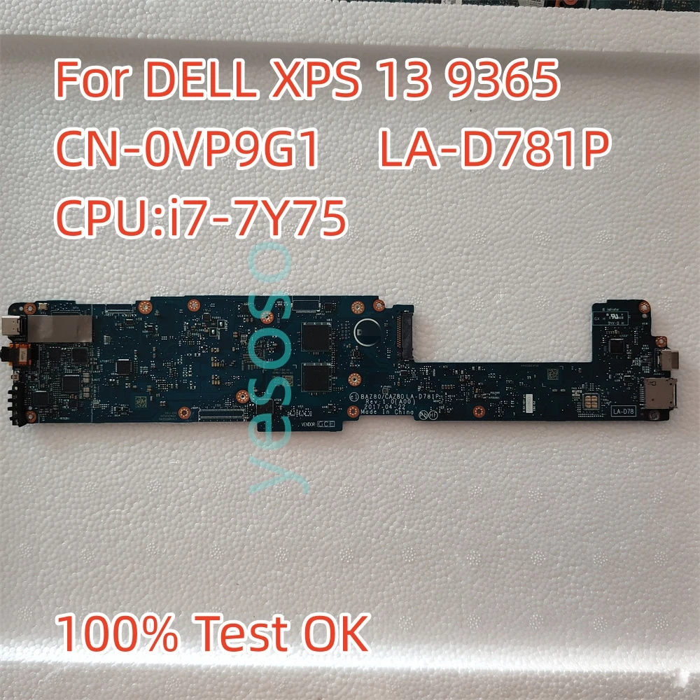 

CN-0VP9G1 0VP9G1 VP9G1 Mainboard For DELL XPS 13 9365 Laptop Motherboard BAZ80/CAZ80 LA-D781P i7-7Y75 CPU 100% Tested