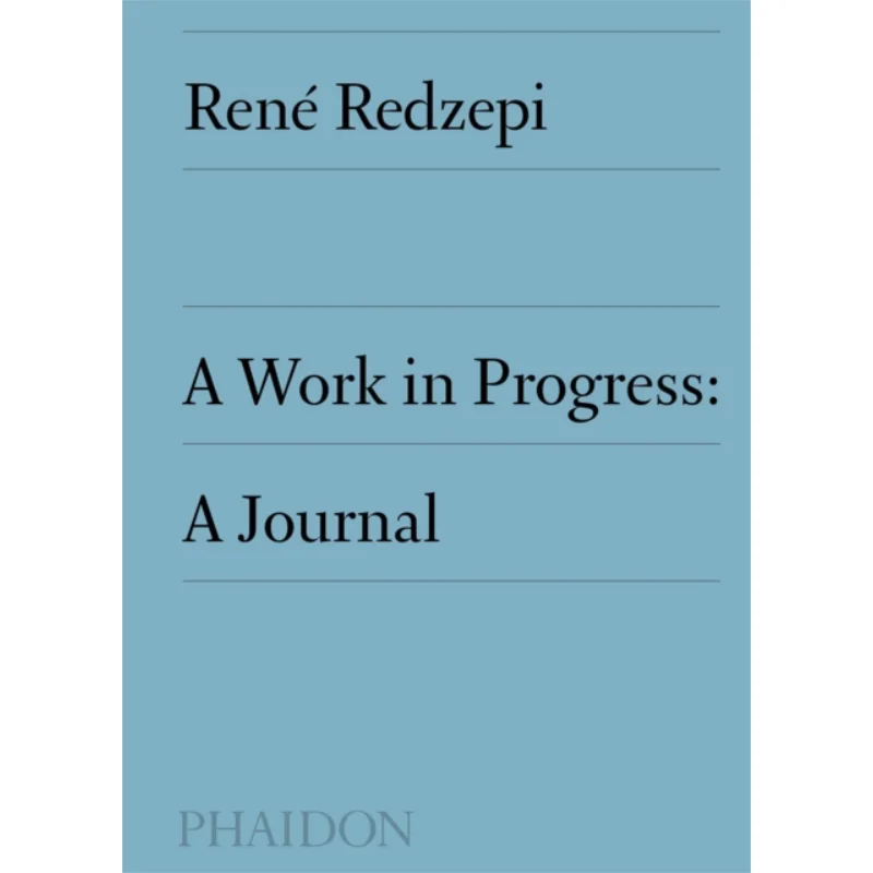 

Работа в прогрессию. Журнал 2019. Книга Rene Redzepi Phaidon Press 9780714877549.