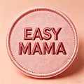 EASY MAMA