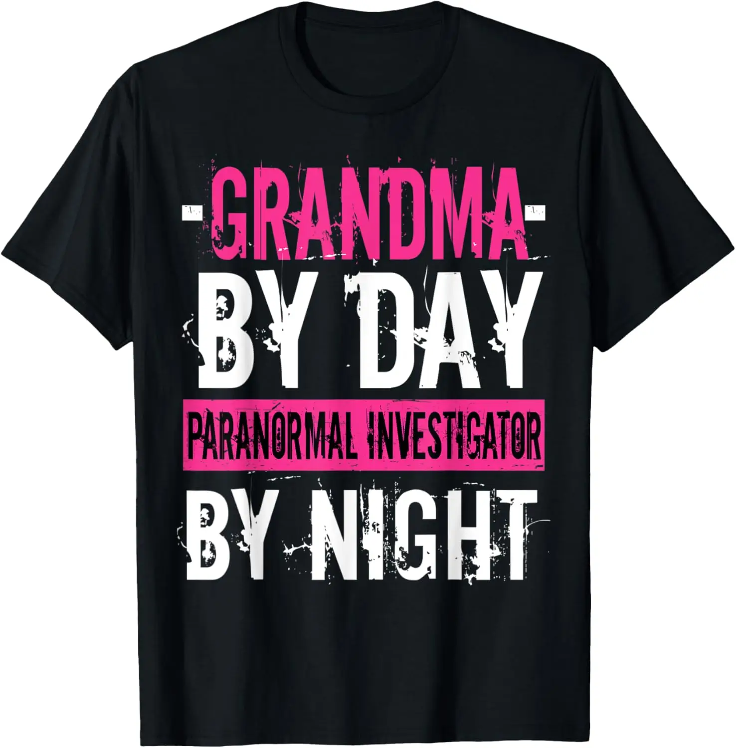 Ghost Hunting Hunter Paranormal Grandma Gift Investigator T-Shirt