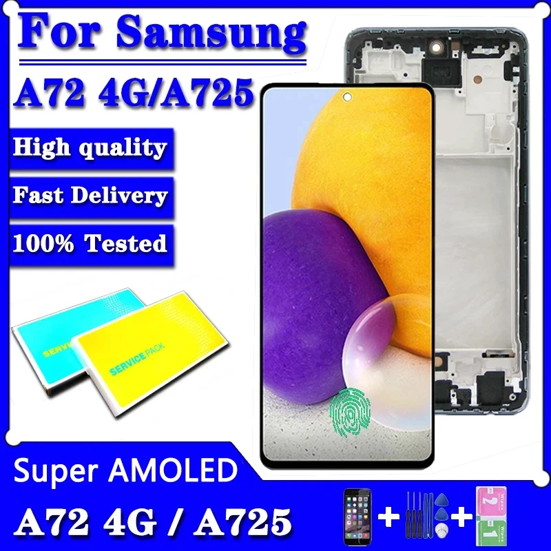 Super AMOLED For Samsung  A72 4G LCD touch screen digitizer Assembly With Frame For Samsung A725 replacement Repair Part