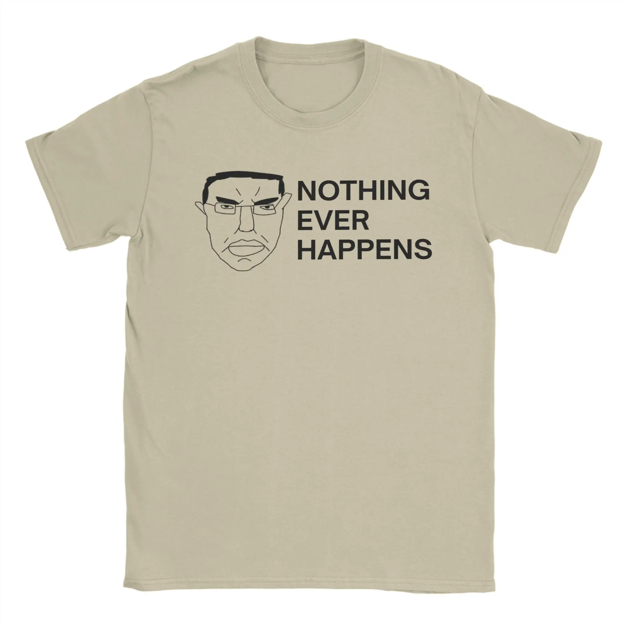 Men T-Shirt Nothing Ever Happens Chud Novelty Pure Cotton Tee Shirt Short Sleeve  T Shirts Round Collar Clothing Graphic Printed