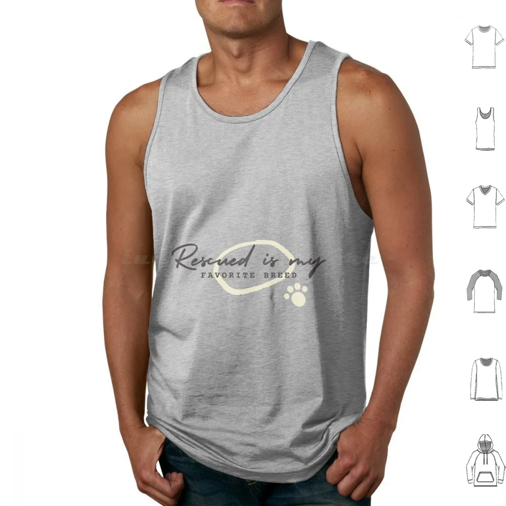 Rescued Is My Favourite Breed Tank Tops Vest Sleeveless Rescued Is My Favourite Breed Cat Dogs