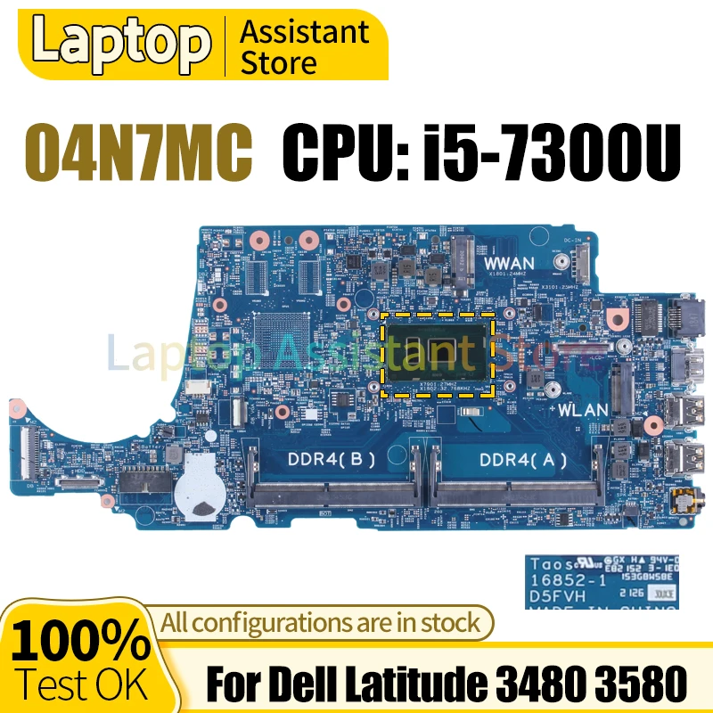 

Материнская плата для Dell Latitude 3480 3580 16852-1 04N7MC SR340 i5-7300U 100% протестированная материнская плата для ноутбука