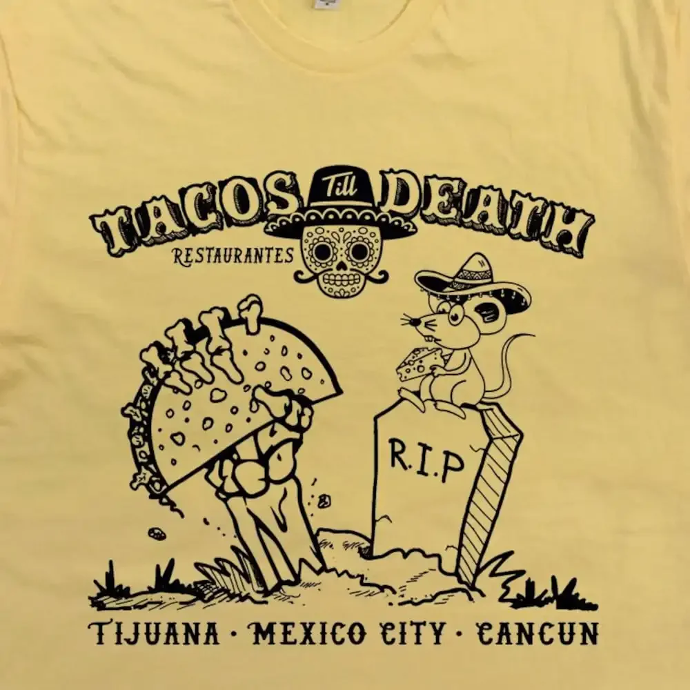 Taco T Shirt Funny Tijuana Mexican Restaurant For Tuesday Tacos Till Death Cancun Sugar Skull Margarita