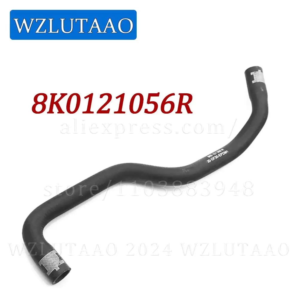 Engine Coolant Water Hose 8K0121056R,8K0-121-056-R,8K0 121 056 R For Audi A4/S4 Avant Q5 A5/S5 2012-2017