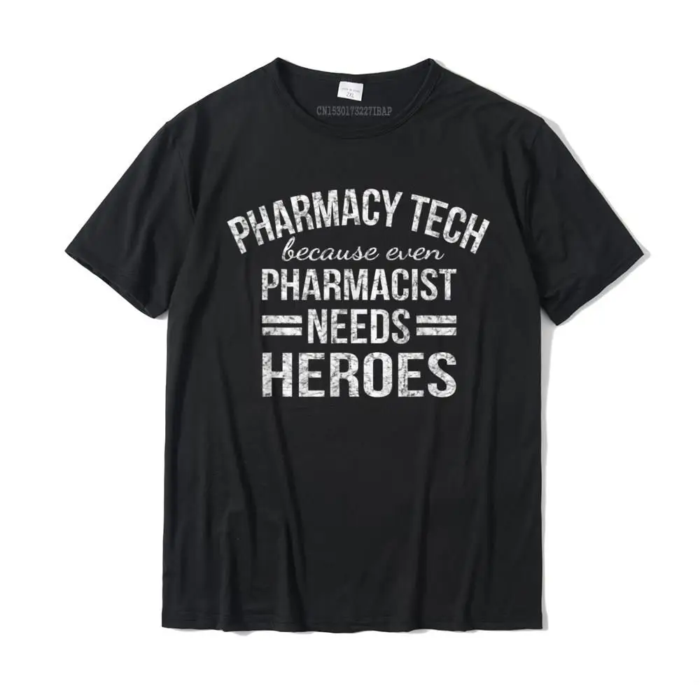 

Pharmacy Tech T-Shirt Funny Gift For Pharmacy Technician T Shirt Family On Sale Cotton Tops T Shirt Simple Style For Men