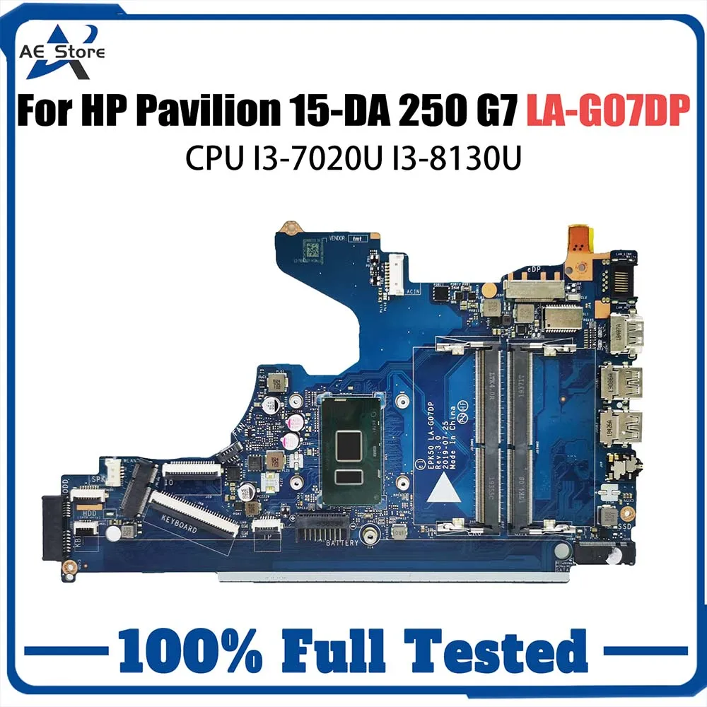 

EPK50 LA-G07DP LA-G07EP Материнская плата для ноутбука HP Pavilion 15-DA 250 G7 с I3-7020U I3-8130U L20369-601 L20371-001