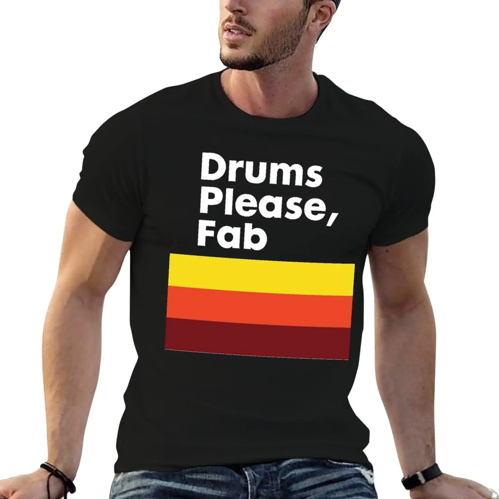 Drums Please Fab T-Shirt Blouse shirts graphic tee tshirts for men