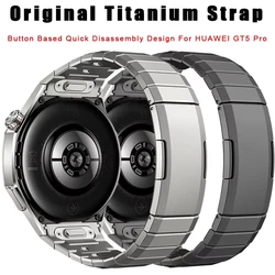 Original Luxury Titanium Strap For Huawei Watch GT5 Pro No Gaps Metal Band For Huawei Watch GT5 Pro Business Quick release Band