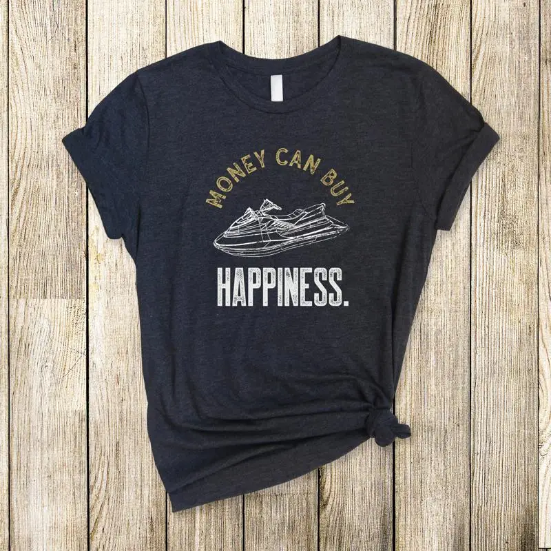 Jetski Personal Watercraft Money Can Buy Happiness T-Shirt