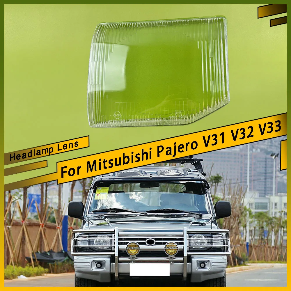 

For Mitsubishi Pajero V31 V32 V33 Car Replacement Headlight Shell Front Auto Lens Glass Headlamp transparent Light Cover