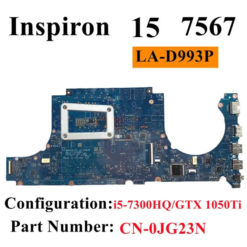 LA-D993P For Dell Inspiron 15 7567 Motherboard I5-7300HQ GTX 1050TI CN-0JG23N