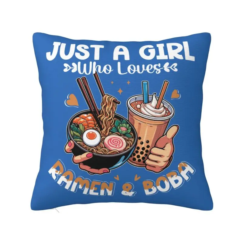 Custom Just A Girl Who Loves Ramen And Boba Cushion Cover 45x45cm Velvet Throw Pillow Case for Sofa Car Square Pillowcase