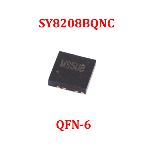 

5PCS/10PCS/50PCS/100PCS SY8208BQNC SY8208B SY8208 (MS4GE MS3VM MS3BB MS3BC) QFN-6