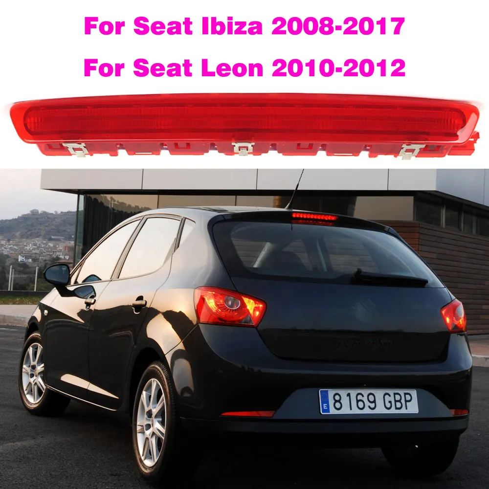 6J0945097A 6J0945097B Red Lens Rear High Level Third 3rd LED Brake Stop Light Lamp For Seat Ibiza 2008-2017 For Leon 2010-2012