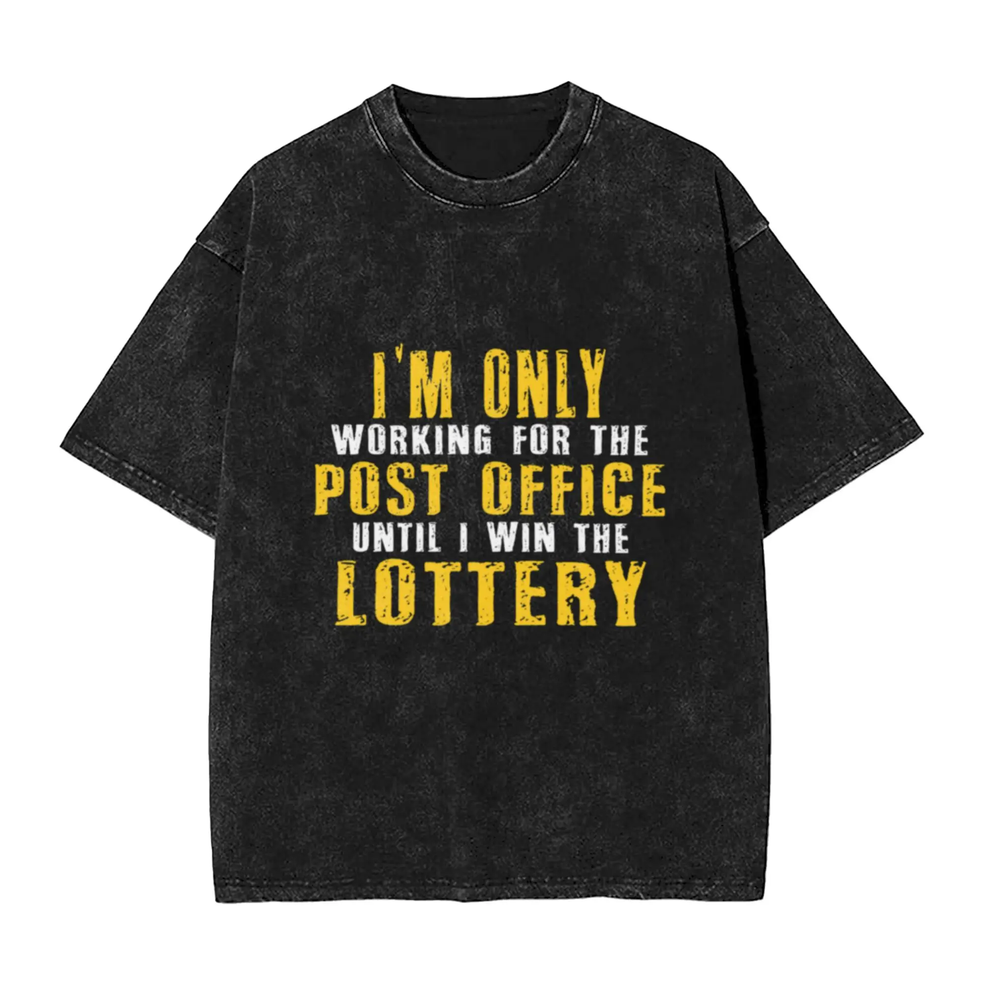I M Only Working For The Post Office Until I Win The Lottery Postman Postal A T-Shirt Oversized Short Sleeve Cotton Tees Tops