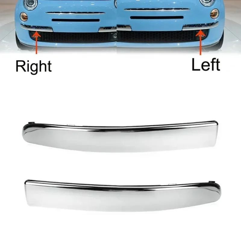 

735455056 For Fiat 500 2007-2015 Front Left/Right Chrome Lower Bumper Upper Grill Moulding Trim Direct Replacement