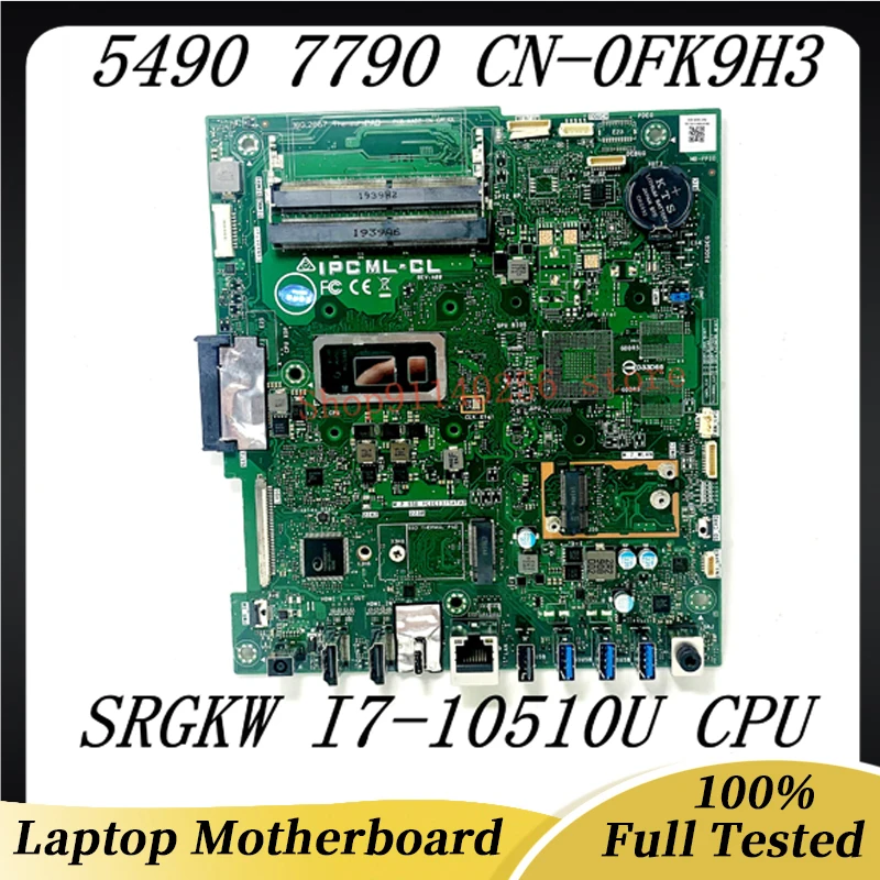 Mainboard FK9H3 0FK9H3 CN-0FK9H3 For DELL 5490 7790 With SRGKW I7-10510U CPU Laptop Motherboard 100% Full Tested Working Well