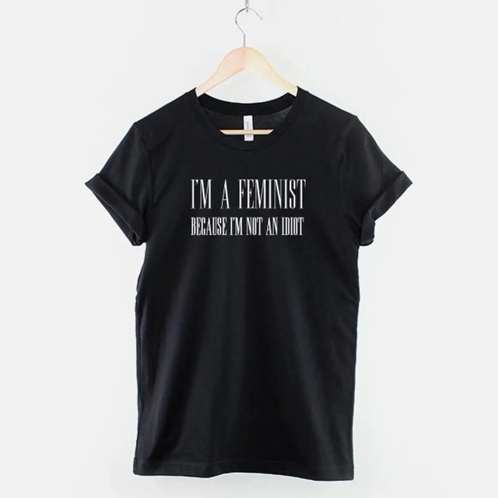 Feminist Slogan T Shirt amp quot I 39 m A Because Not An Idiot Girl Power vintage Washed fashion Top For Everyday Wear