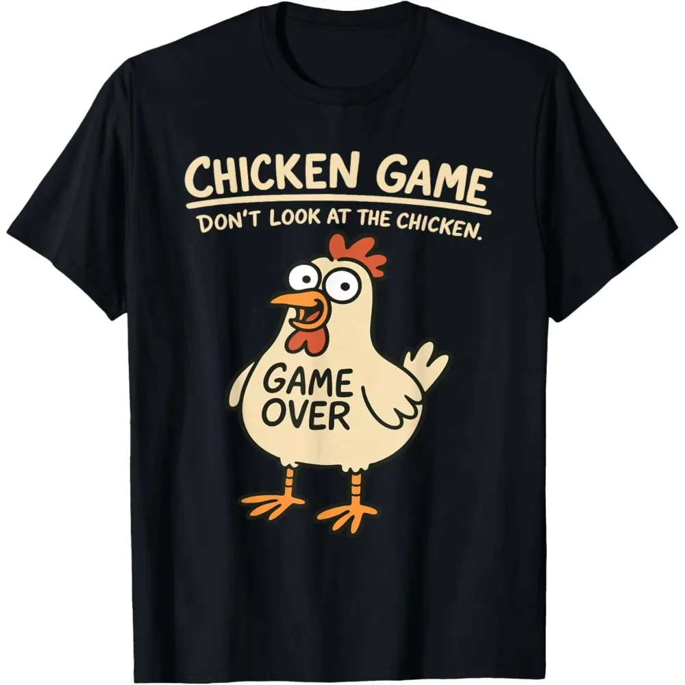 Chicken Game Don't Look At The Chicken Graphic T-shirt Men Women Funny Meme Casual Cotton Short Sleeve Streetwear Tee