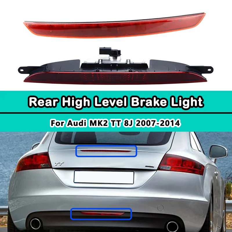 

High Brake Light LED For Audi MK2 TT High Level Center Rear Third Brake Light Lamp Rear LED Third 3rd Brake Tail Light 8J0945097